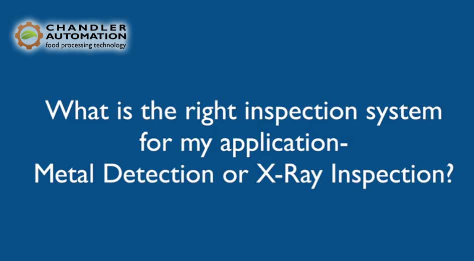 Is Metal Detection or X-Ray Inspection Better for My Application?